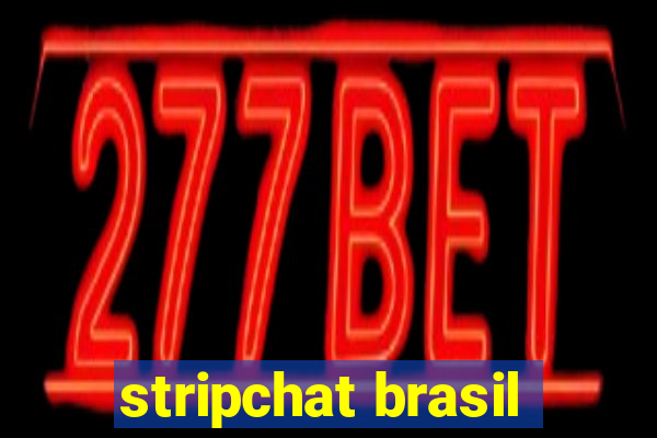 stripchat brasil